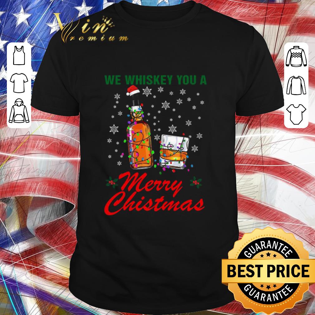 Hot We Whiskey You A Merry Christmas Ugly Sweater shirt