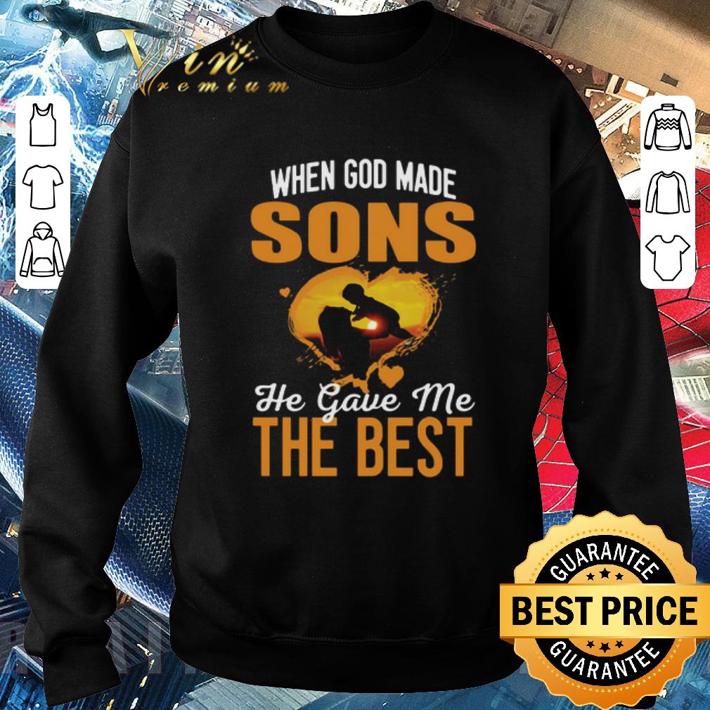 302d3e4d hot when god made sons he gave me the best shirt 4 - Hot When God Made Sons He Gave Me The Best shirt