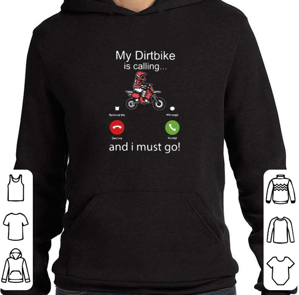 83430a72 premium my dirtbike is calling and i must go shirt 4 - Premium My Dirtbike Is Calling And I Must Go shirt