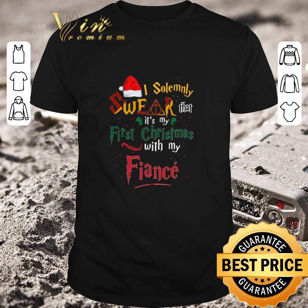 Premium I Solemnly Swear That It’s My First Christmas With My Fiance shirt