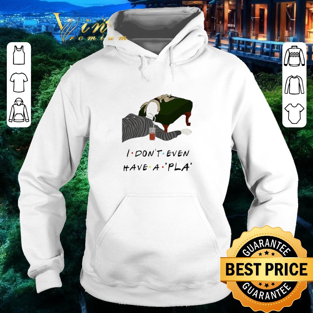 Awesome I Don’t Even Have A Pla shirt a0c01bd3 awesome i don t even have a pla shirt 4 - Awesome I Don’t Even Have A Pla shirt