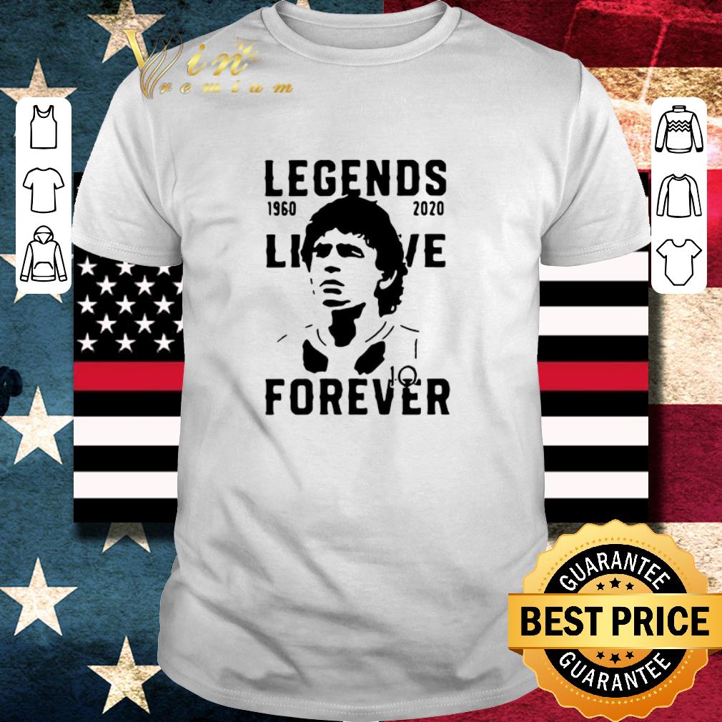 Funny Legend Never Die Diego Maradona 1960 2020 Forever shirt