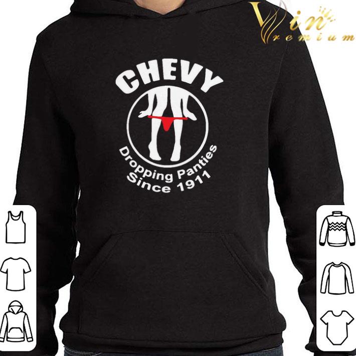 b943e1a9 pretty chevy dropping panties since 1911 shirt 4 - Pretty Chevy Dropping Panties Since 1911 shirt