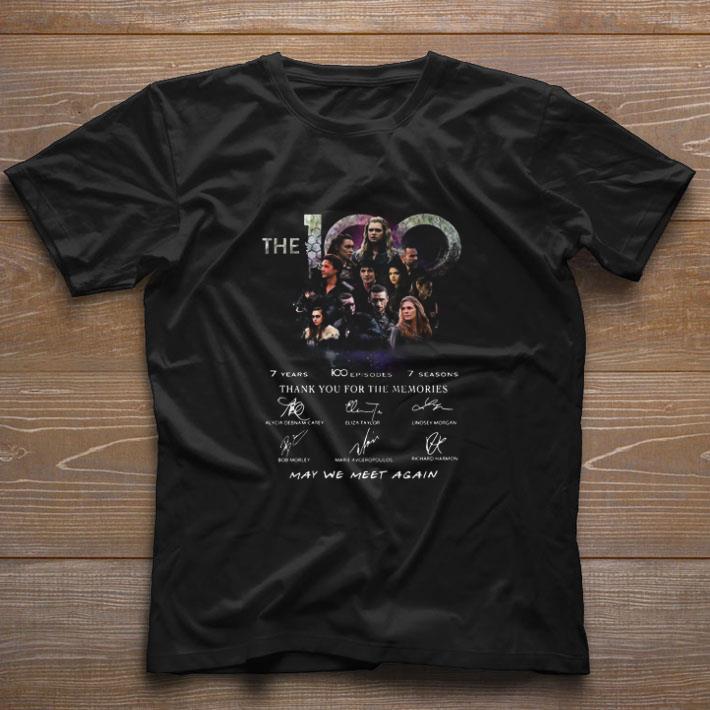 Official The 100 7 Years 100 Episodes 7 Season Thank You For The Memories May We Meet Again Signatures shirt