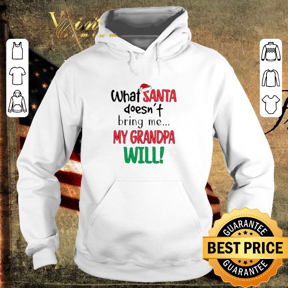 Top What Santa Doesn’t Bring Me My Grandpa Will shirt cc29a467 top what santa doesn t bring me my grandpa will shirt 4 - Top What Santa Doesn’t Bring Me My Grandpa Will shirt