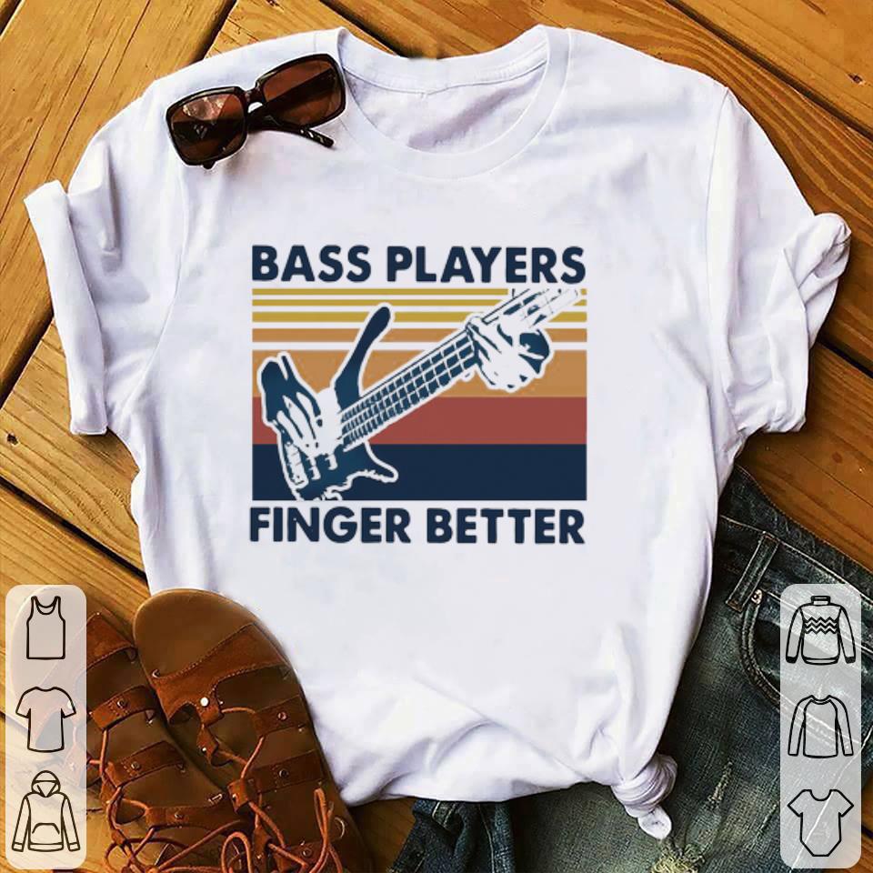 Premium Bass Players Finger Better Vintage Retro shirt