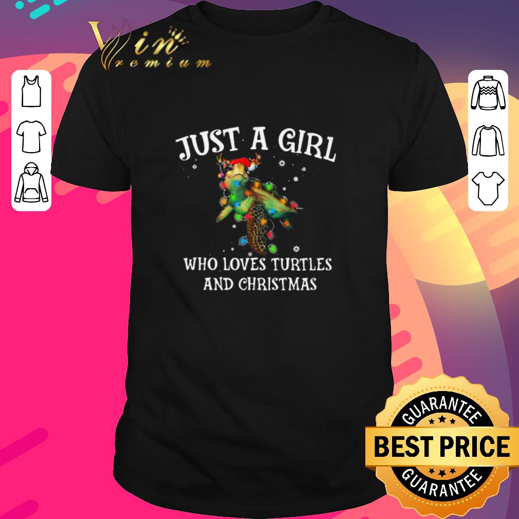 Hot Just A Girl Who Loves Turtles And Christmas shirt