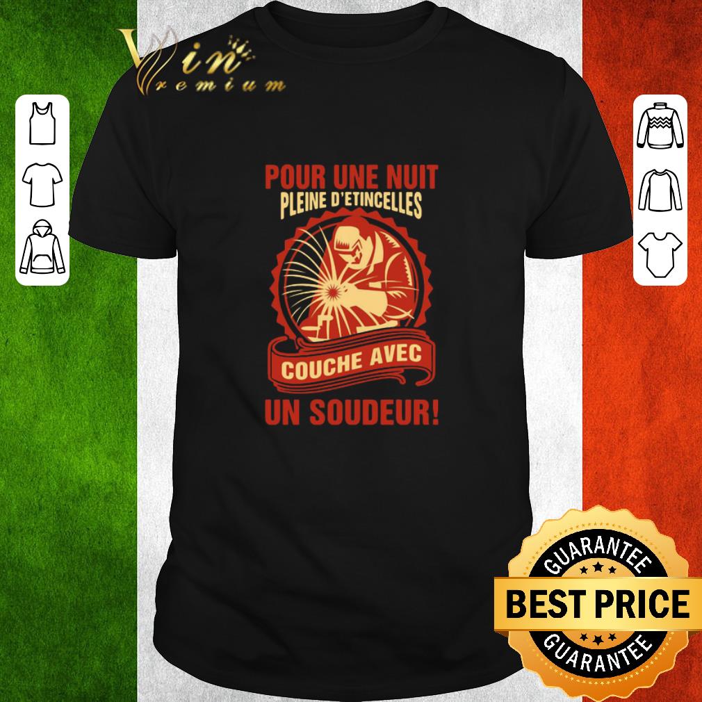 Pretty Pour Une Nuit Pleine D’etingcelles Couche Avec Un Soudeur shirt