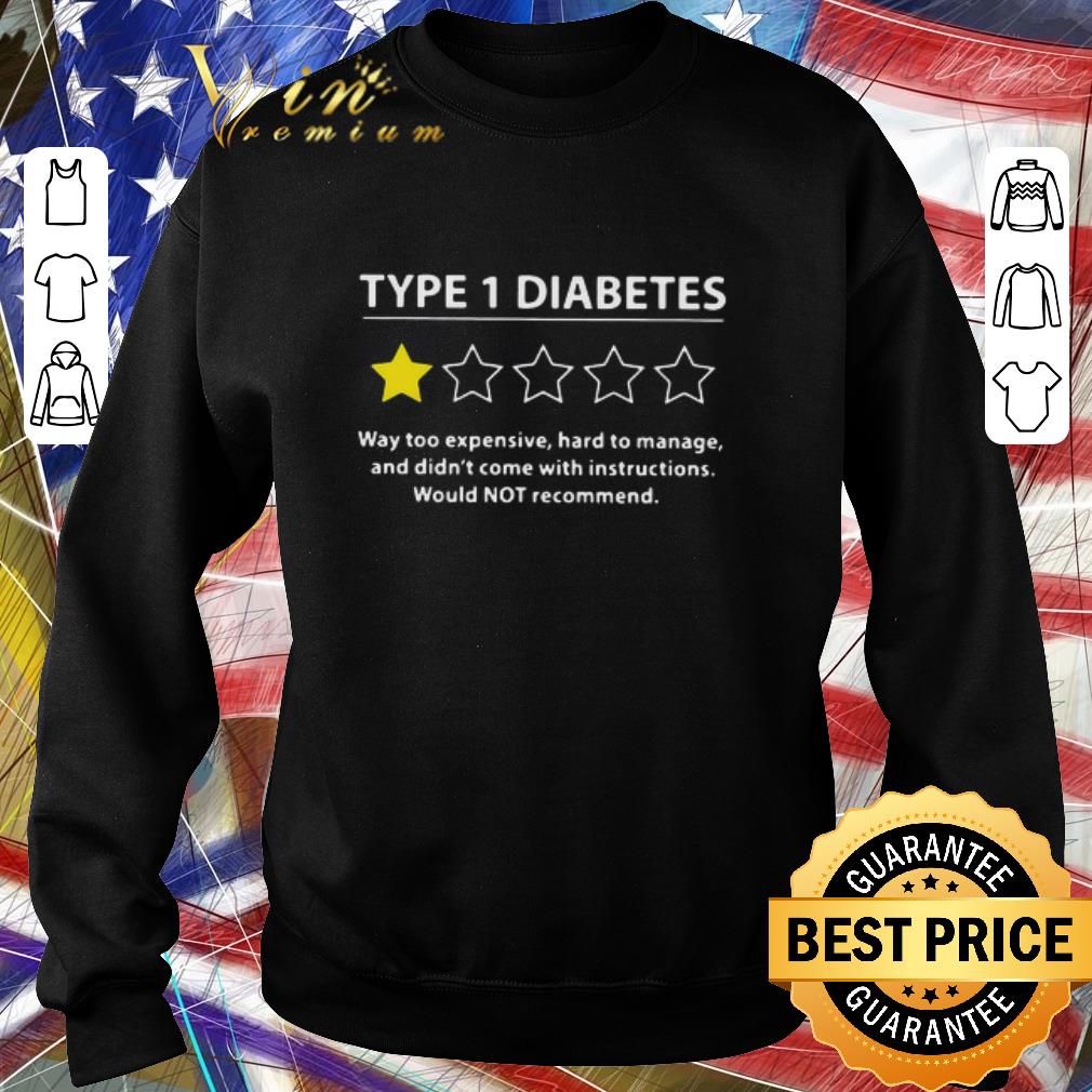 Top Type 1 Diabetes Way Too Expensive Hard To Manage And Didn’t Come With Instructions Would Not Recommend shirt f834c033 top type 1 diabetes way too expensive hard to manage and didn t come with instructions would not recommend shirt 4 - Top Type 1 Diabetes Way Too Expensive Hard To Manage And Didn’t Come With Instructions Would Not Recommend shirt