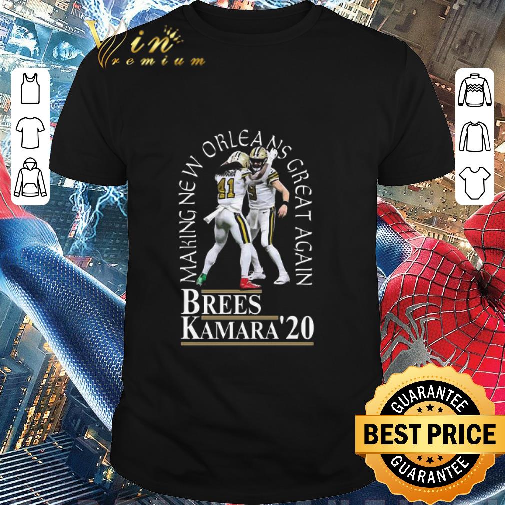 Top Brees Kamara 2020 Making New Orleans Saints Great Again shirt