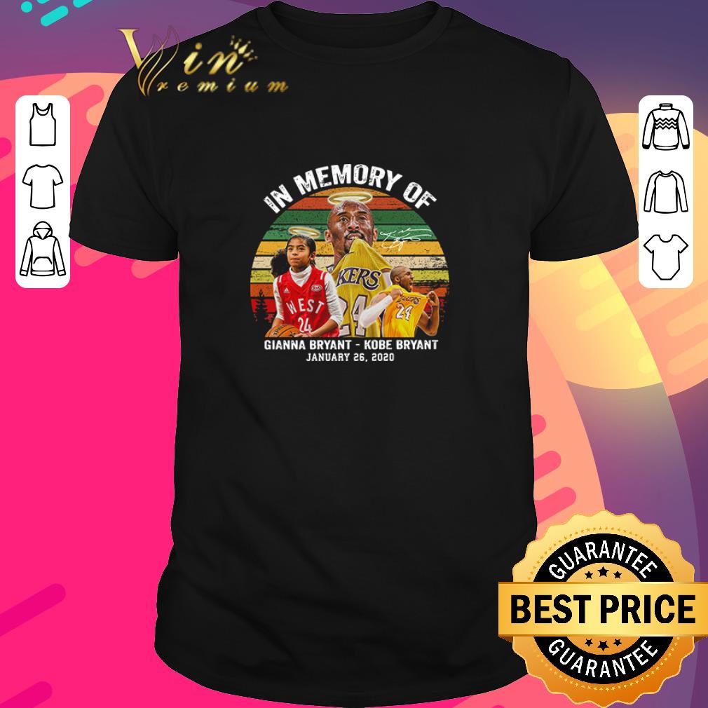 Original In Memory Of Gianna Bryant And Kobe Bryant January 26 2020 Signature Vintage Retro shirt