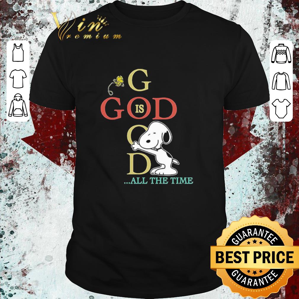 Hot Snoopy And Woodstock God Is Good All The Time shirt