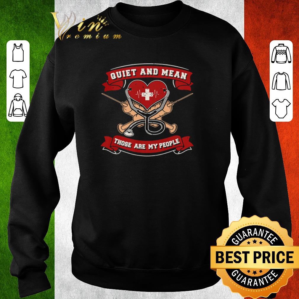Awesome Quiet and mean those are my people nurse shirt ebeb3b85 awesome quiet and mean those are my people nurse shirt 4 - Awesome Quiet and mean those are my people nurse shirt