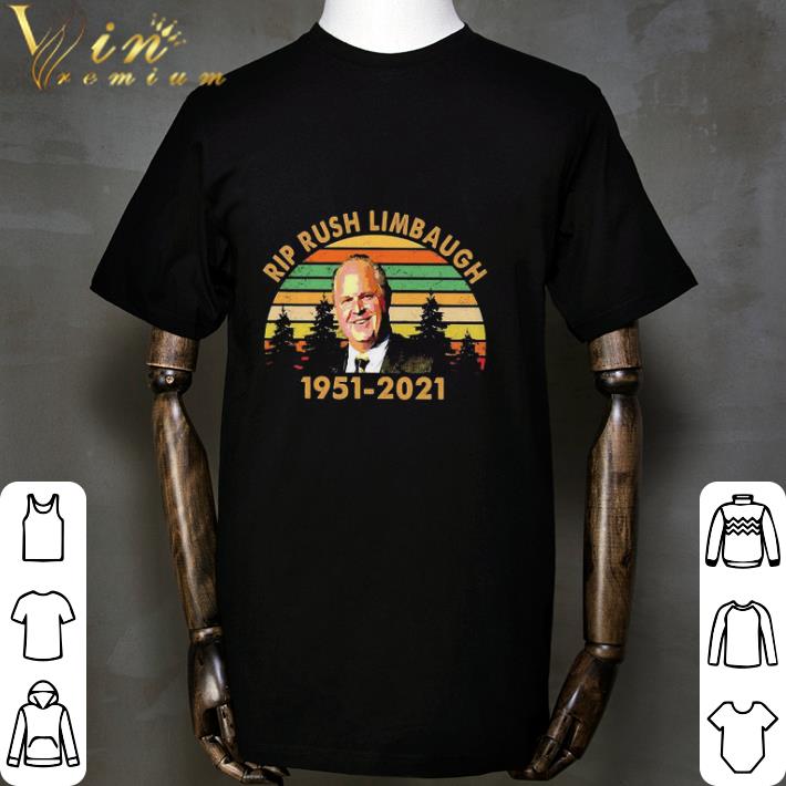 Rip Rush Limbaugh 1951 2021 Vintage shirt