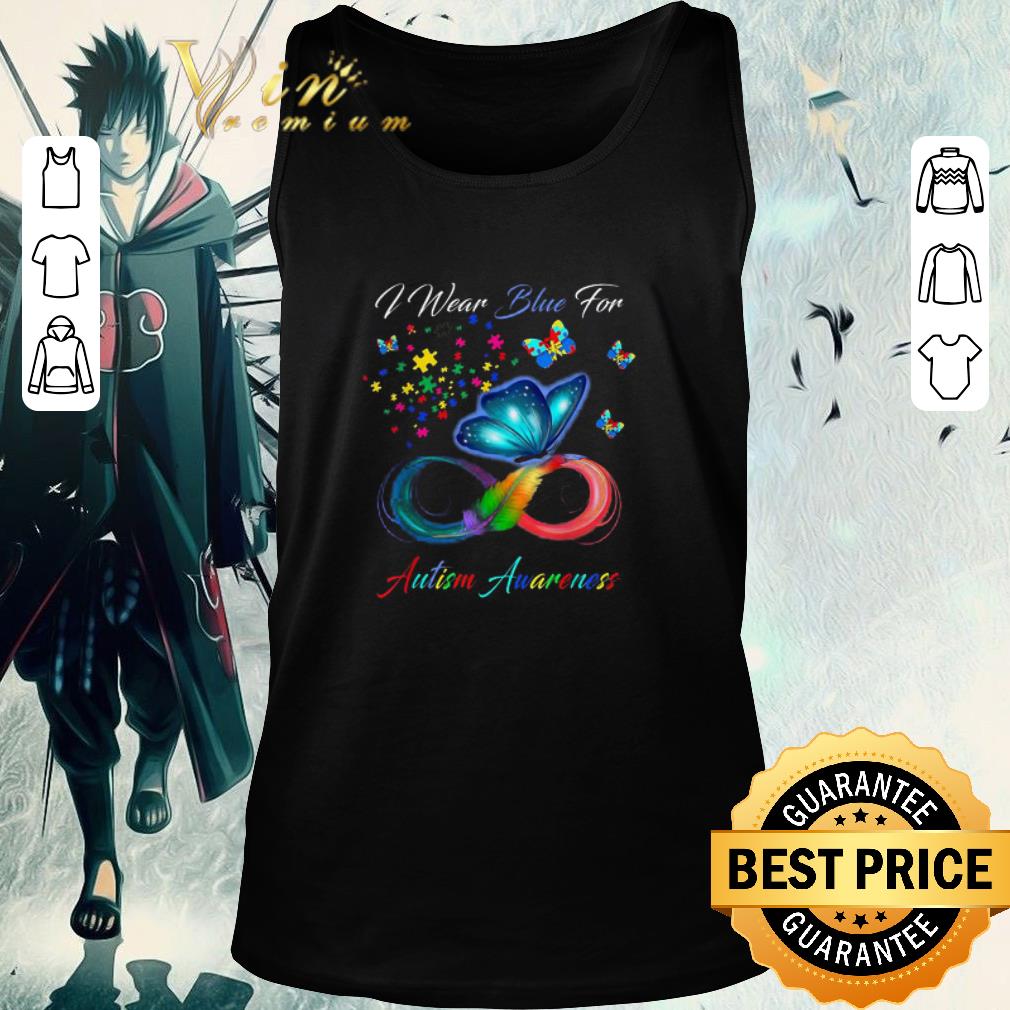 Top I Wear Blue For Autism Awareness shirt
