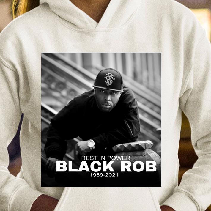 Best Rets In Power Black Rob 1969 2021 Robert Ross Black Rob American Rapper shirt 955aeb4a rets in power black rob 1969 2021 robert ross black rob american rapper shirt 4 - Best Rets In Power Black Rob 1969 2021 Robert Ross Black Rob American Rapper shirt