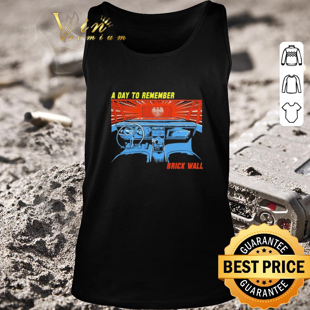 Awesome A day to remember brick wall shirt
