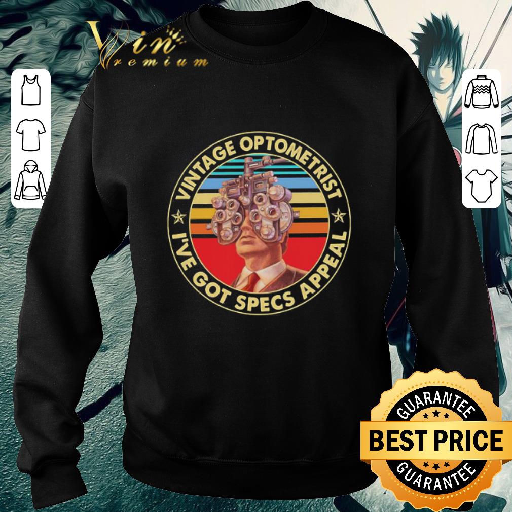 Hot Vintage Optometrist I’ve got specs Appeal shirt def26cb5 hot vintage optometrist i ve got specs appeal shirt 4 - Hot Vintage Optometrist I’ve got specs Appeal shirt