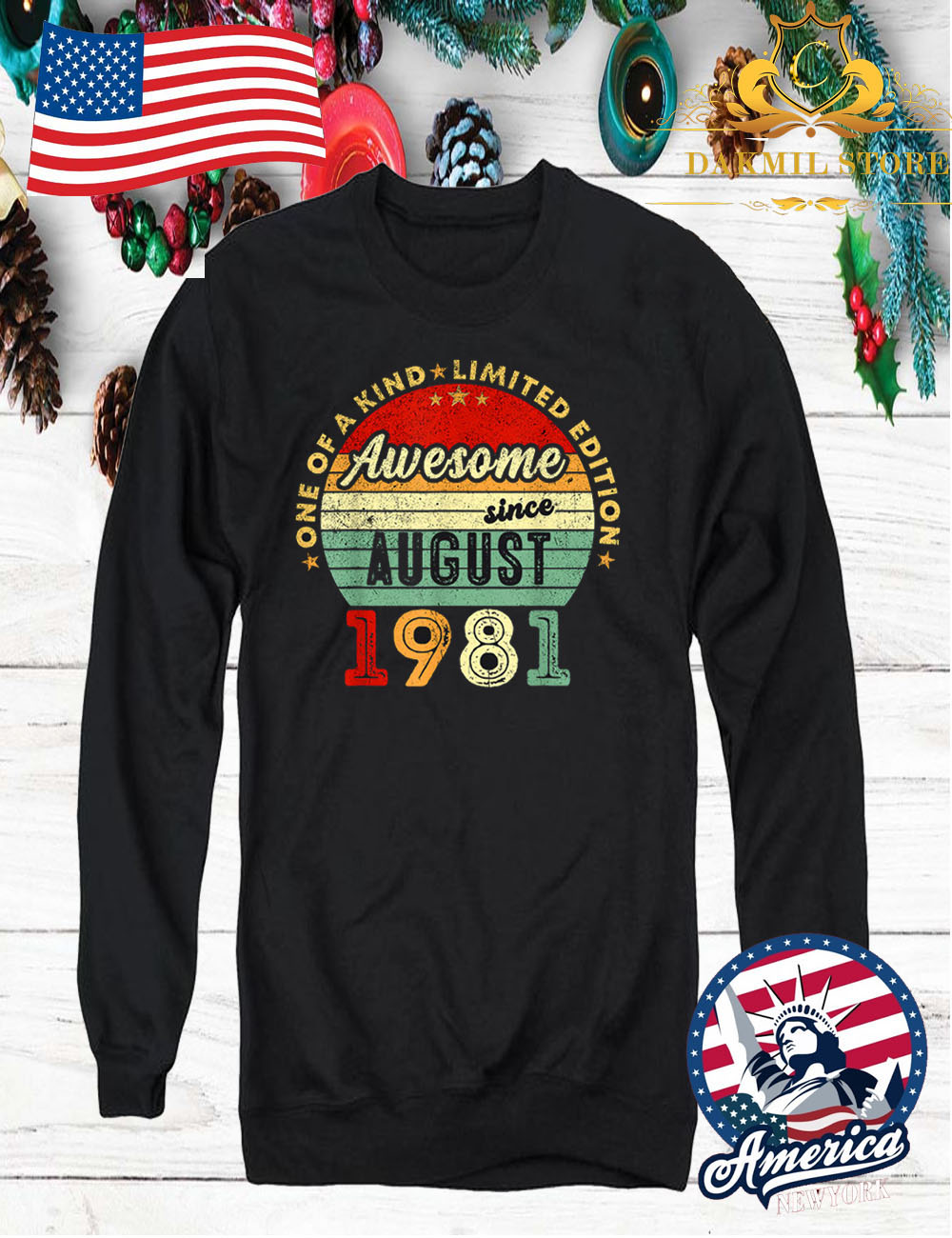 Wesome Since August 1981 T shirt wesome since August 1981 Sweatshirt - Wesome Since August 1981 T shirt