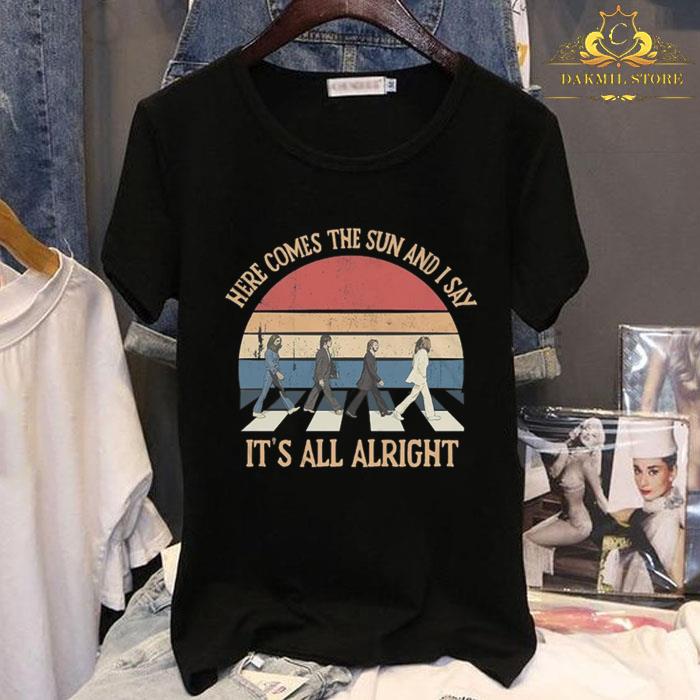 The Beatles here comes the sun and I say Its all right vintage 1 - The Beatles here comes the sun and I say It's all right vintage Shirt,Beatles Lovers Here Come The Sun and I Say It's All Alright Vintage T-Shirt