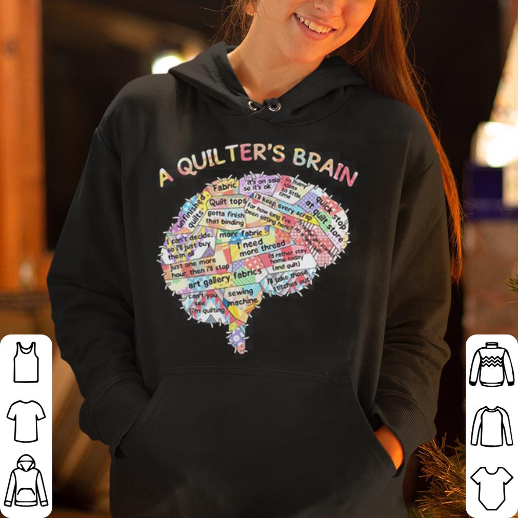 A quilter s brain of people shirt 4 - A quilter’s brain of people  shirt