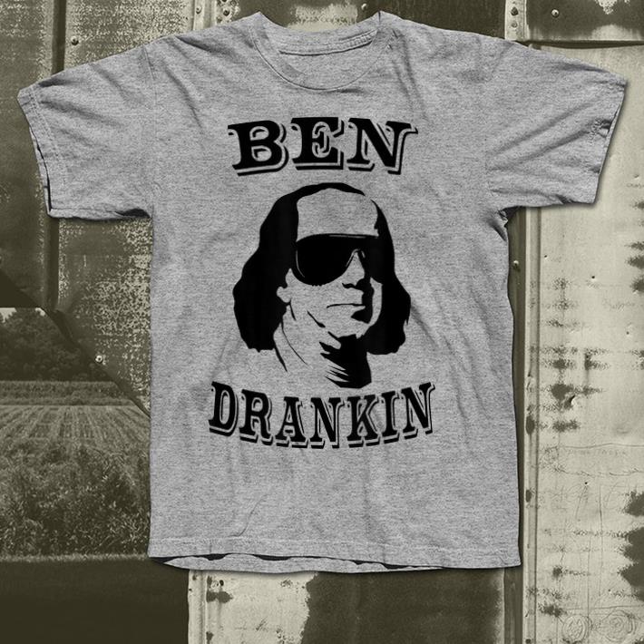 Ben Drankin 4th of July Funny Benjamin shirt 4 - Ben Drankin 4th of July Funny Benjamin shirt