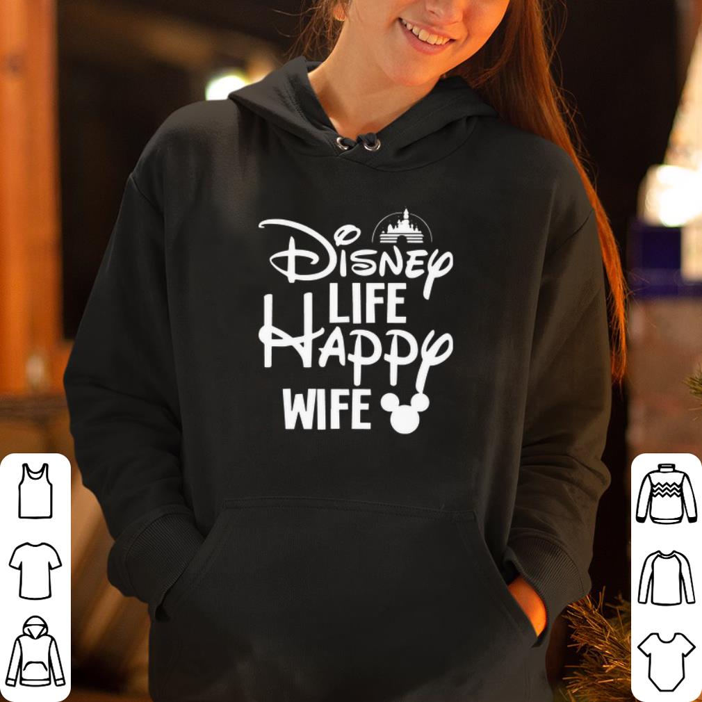 Disney Life Happy Wife shirt 4 - Disney Life Happy Wife shirt