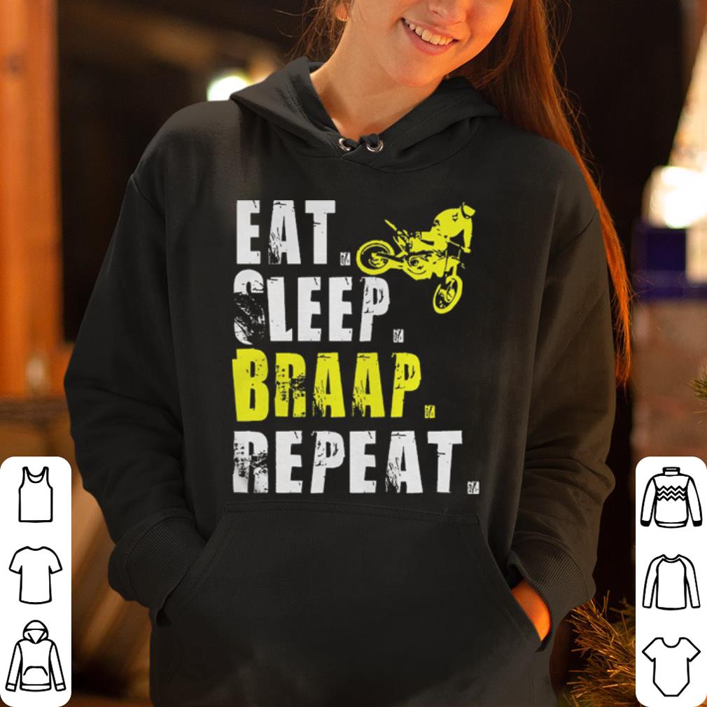 Eat Sleep Braap Repeat shirt 4 - Eat Sleep Braap Repeat shirt