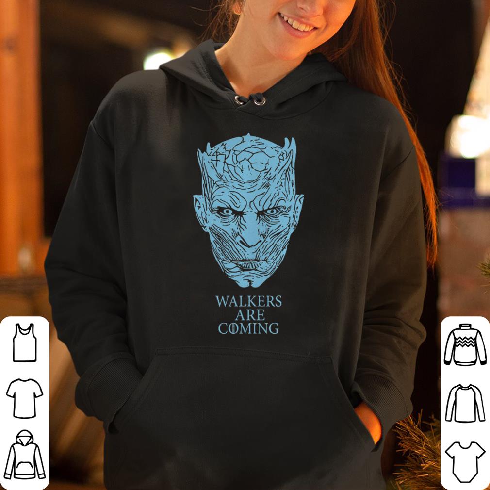 Game Of Thrones Walkers are coming shirt 4 - Game Of Thrones Walkers are coming shirt
