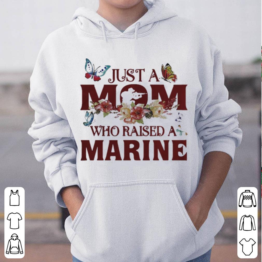 Just a mom who raised a marine shirt 4 - Just a mom who raised a marine shirt