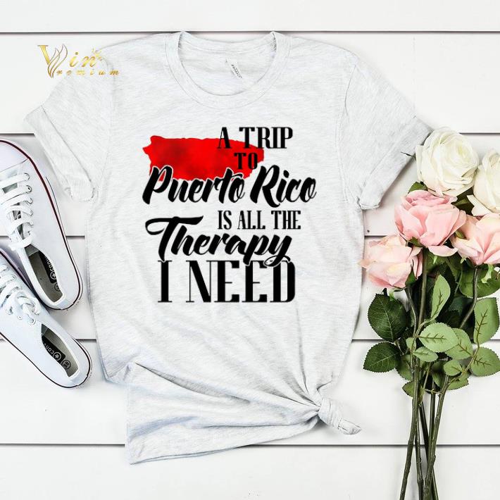 A trip to Puerto Rico is all the therapy i need shirt sweater 4 - A trip to Puerto Rico is all the therapy i need shirt sweater