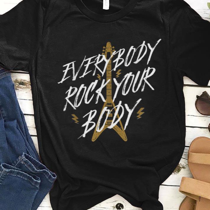 Awesome Everybody Rock Your Body Guitar Electric shirt 1 - Awesome Everybody Rock Your Body Guitar Electric shirt