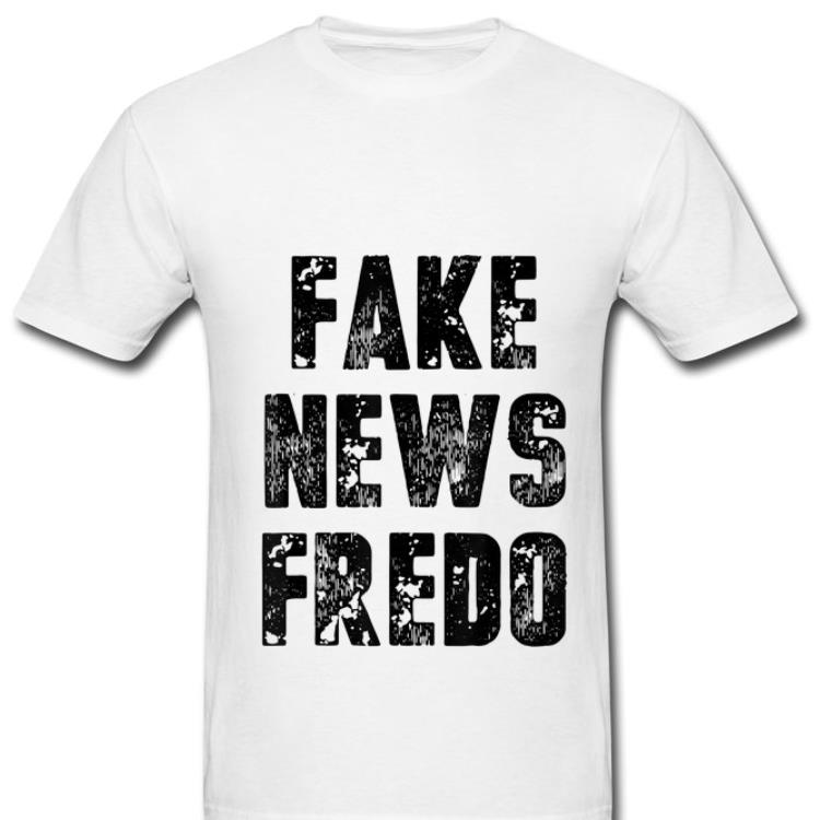 Awesome Fake News Fredo shirt 1 - Awesome Fake News Fredo shirt