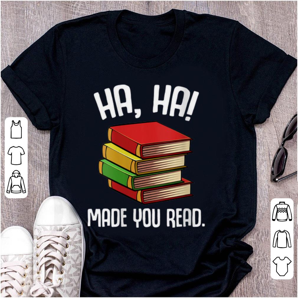 Awesome Ha Ha Made You Read shirt 1 - Awesome Ha Ha Made You Read shirt