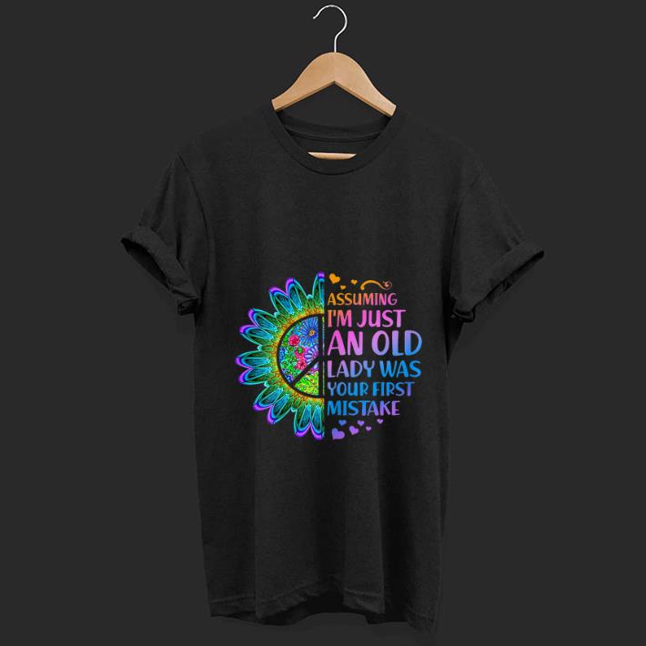 Awesome Hippie Flower Assuming Im Just An Old Lady Was First Mistake Young Girl shirt 1 - Awesome Hippie Flower Assuming Im Just An Old Lady Was First Mistake Young Girl shirt