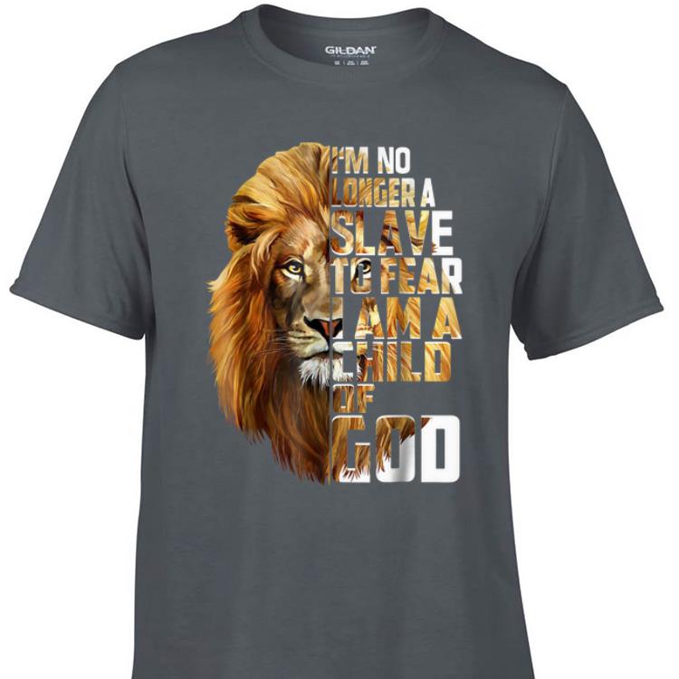 Awesome I m no longer a slave to fear child of god lion shirt 1 - Awesome I'm no longer a slave to fear child of god lion shirt