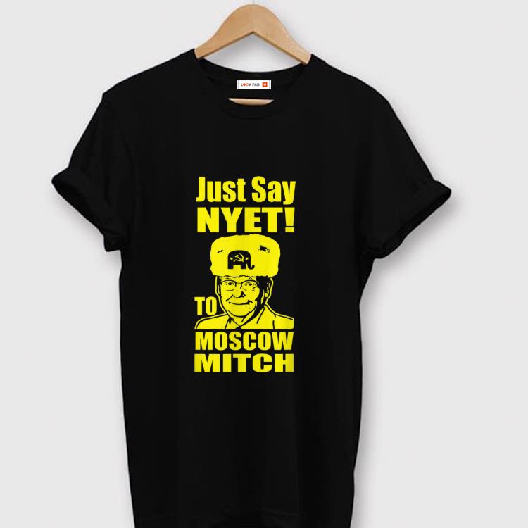 Awesome Just Say Nyet To Moscow Mitch McConnell 2020 shirt 1 - Awesome Just Say Nyet To Moscow Mitch McConnell 2020 shirt