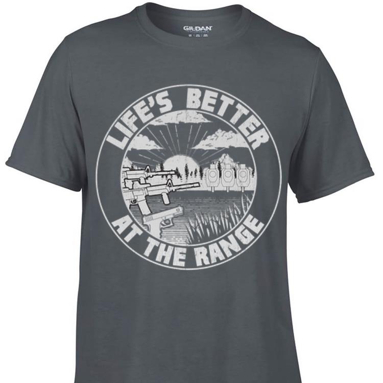 Awesome Life s Better At The Range 2A Pro Gun shirt 1 - Awesome Life's Better At The Range 2A Pro Gun shirt