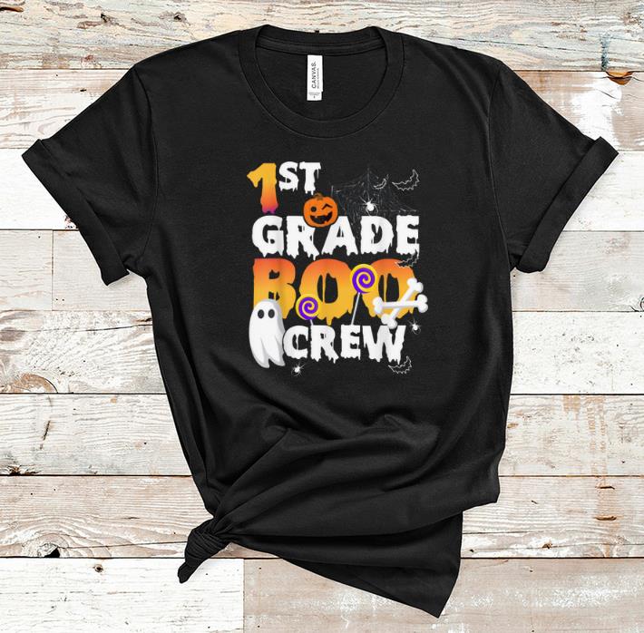 Funny 1st Grade Boo Crew Funny Halloween For Teachers shirt 1 - Funny 1st Grade Boo Crew Funny Halloween For Teachers shirt
