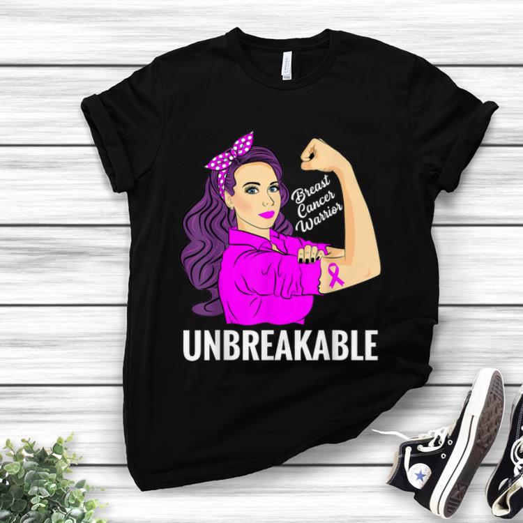 Hot Breast Cancer Awareness Warrior Unbreakable Metastatic shirt 1 - Hot Breast Cancer Awareness Warrior Unbreakable Metastatic shirt