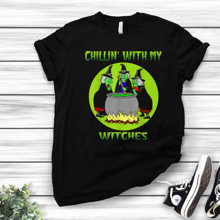 Hot Chillin With My Witches Halloween Funny Gift 1 - Hot Chillin With My Witches Halloween Funny Gift