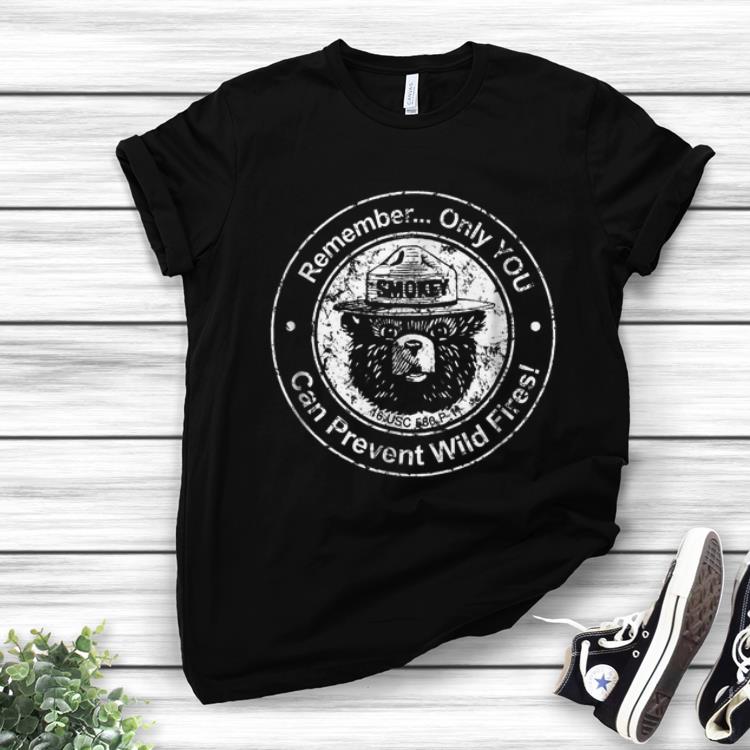 Hot Remember Only You Can Prevent Wild Fires Bear shirt 1 - Hot Remember Only You Can Prevent Wild Fires Bear shirt