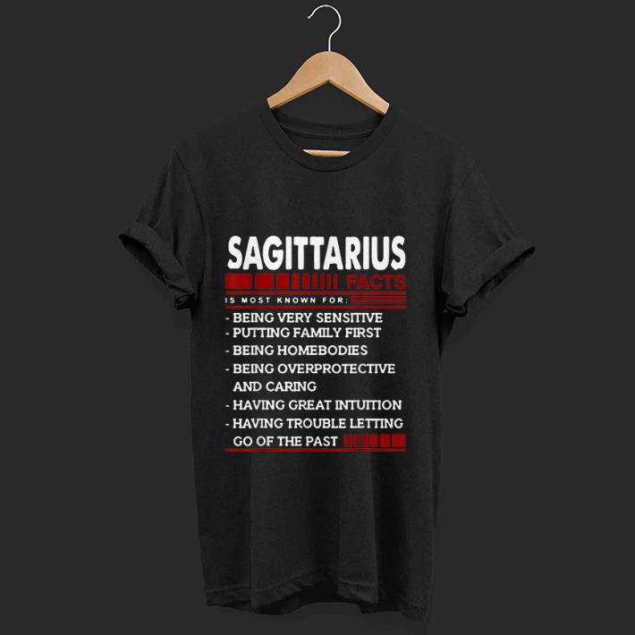 Hot Sagittarius Facts Is Most Known For Being Very Sensitive shirt 1 - Hot Sagittarius Facts Is Most Known For Being Very Sensitive shirt