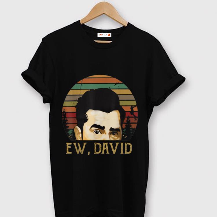 Nice Ew David Schitt s Creek Vintage shirt 1 - Nice Ew David Schitt's Creek Vintage shirt