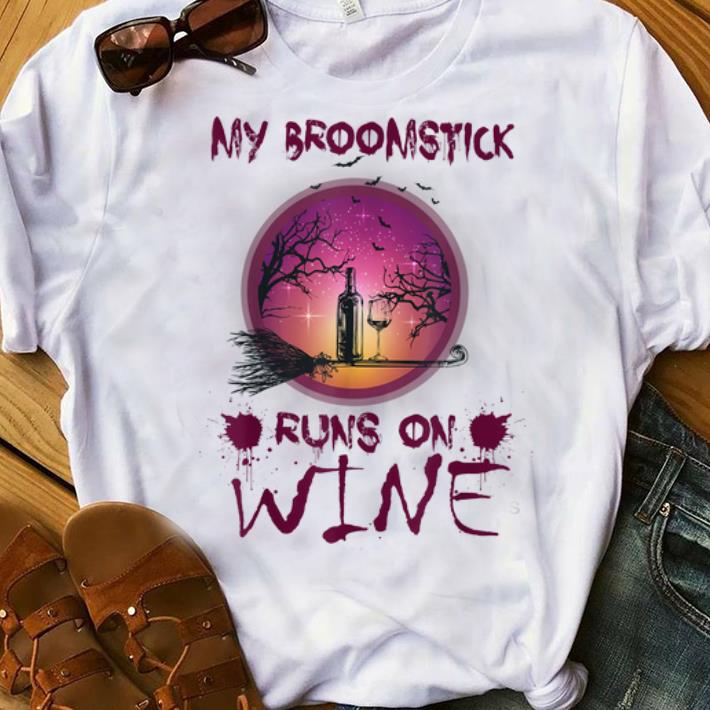 Nice Halloween My Broomstick Runs On Wine shirt 1 - Nice Halloween My Broomstick Runs On Wine shirt