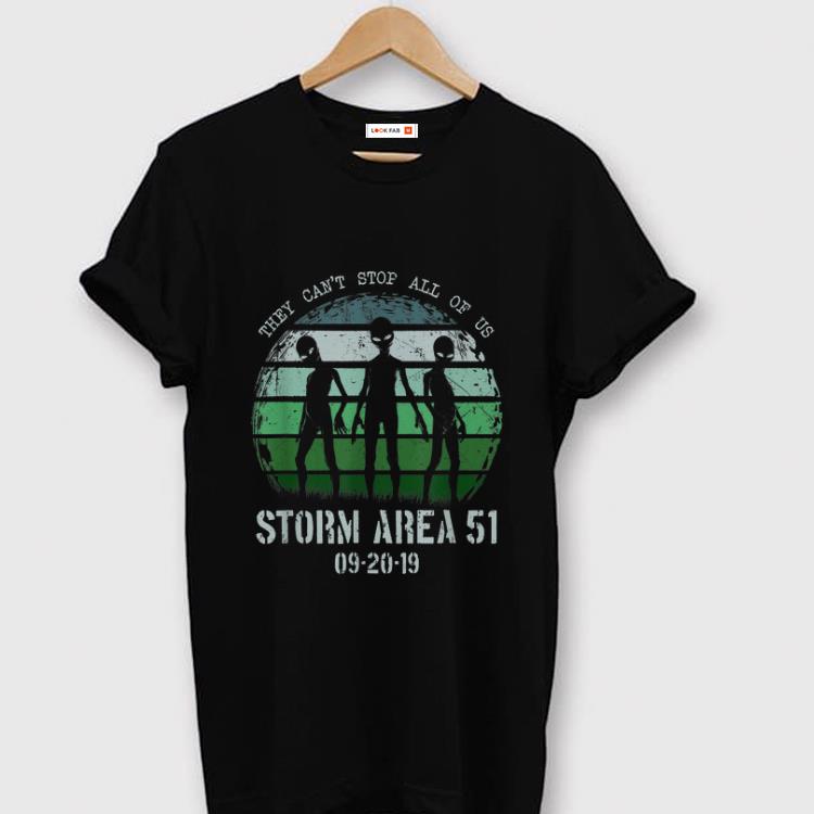 Nice They Can t Stop All Of Us Storm Area 51 Alien shirt 1 - Nice They Can't Stop All Of Us Storm Area 51 Alien shirt