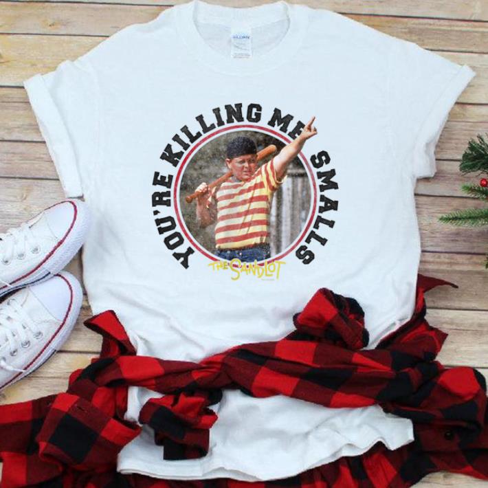 Nice You re Killing Me Smalls The Sandlot shirt 1 - Nice You're Killing Me Smalls The Sandlot shirt