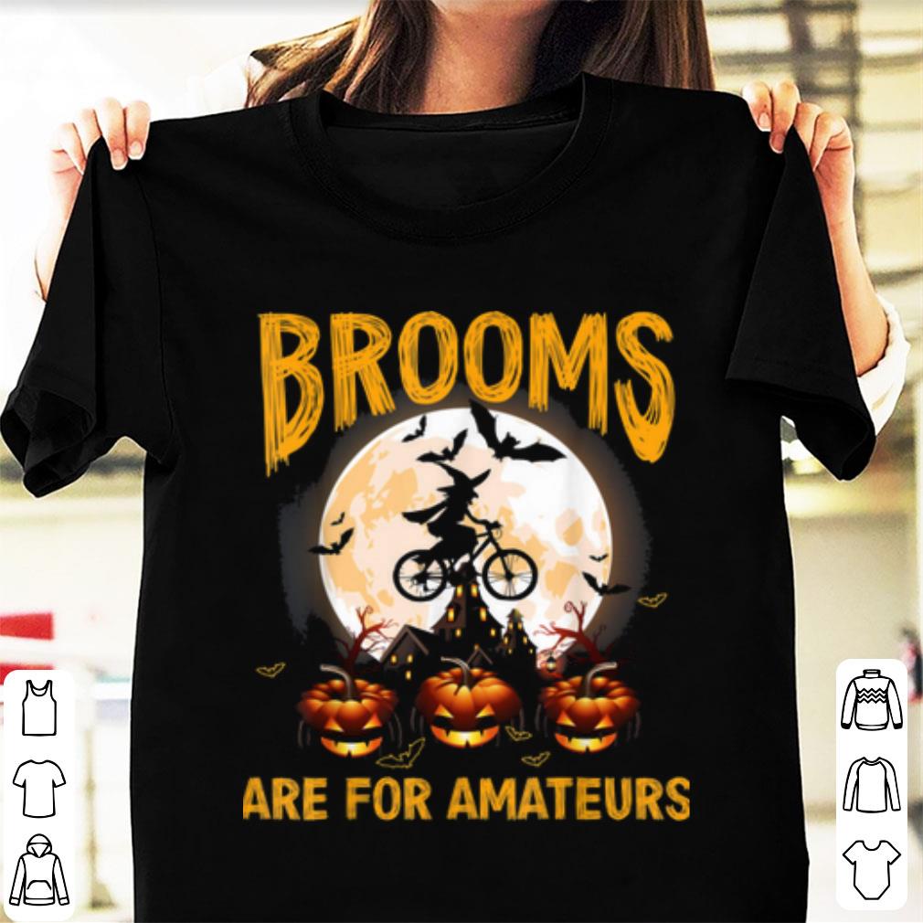 Official Brooms Are For Amateurs Witch Riding Bike Cycling Halloween shirt 1 - Official Brooms Are For Amateurs Witch Riding Bike Cycling Halloween shirt