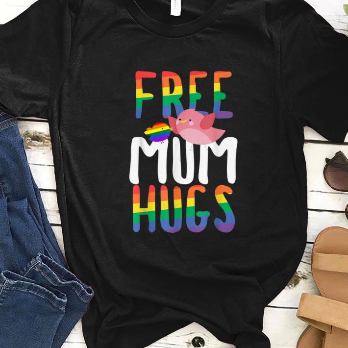 Official Free Mum Hugs LGBT Gay Pride Rainbow Bird Flag shirt 1 - Official Free Mum Hugs LGBT Gay Pride Rainbow Bird Flag shirt