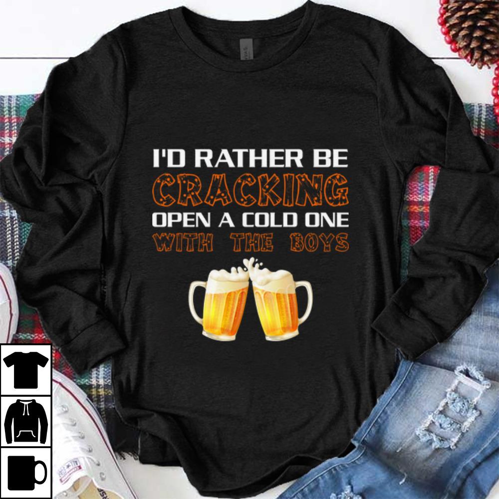 Original Bational Beer Day I d Rather Be Cracking Open A Cold One With The Boys shirt 1 - Original Bational Beer Day I'd Rather Be Cracking Open A Cold One With The Boys shirt